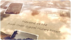 Introducing the River Street Digital History Project