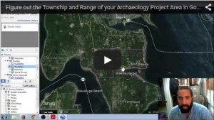 Find the township and range of your CRM archaeology project area in Google Earth